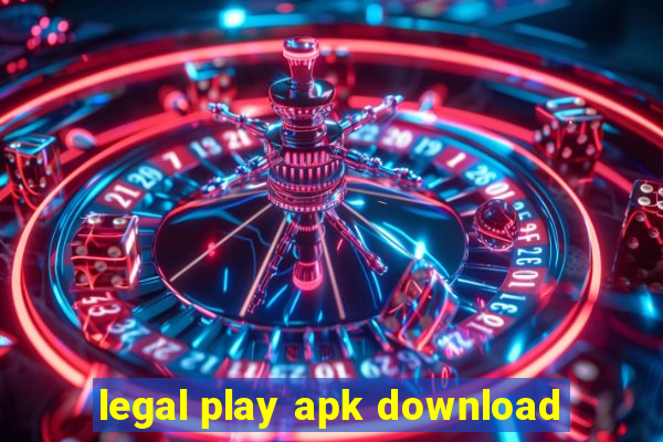 legal play apk download